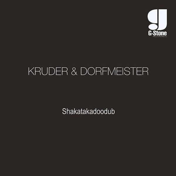 Kruder & Dorfmeister - Shakatakadoodub Kruder & Dorfmeister - Shakatakadoodub