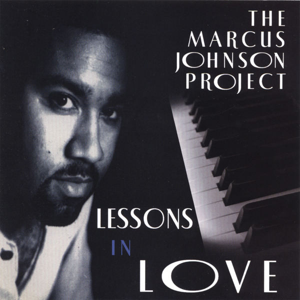 Marcus Johnson|Lessons in Love [ORIGINAL RECORDING REMASTERED]
