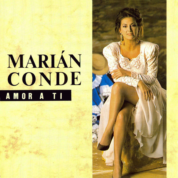 Marian Conde|Amor a ti