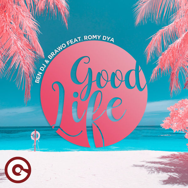 Ben DJ - Good Life Ben DJ - Good Life