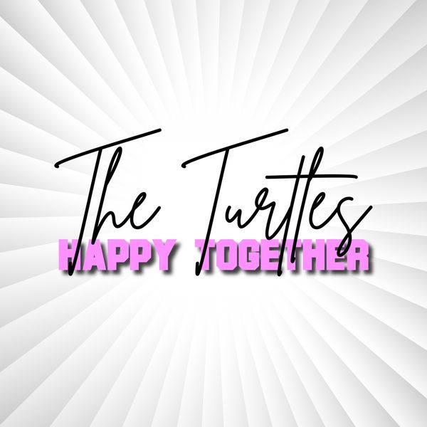 The Turtles|Happy Together The Turtles|Happy Together