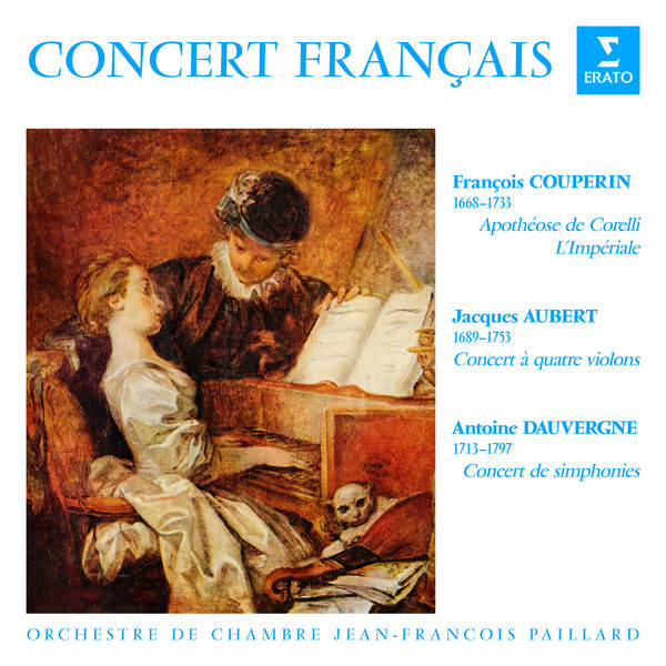 Orchestre de Chambre Jean-François Paillard|Concert français. Pièces de Couperin, Aubert & Dauvergne