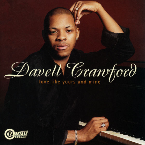 Davell Crawford|Love Like Yours And Mine Davell Crawford|Love Like Yours And Mine