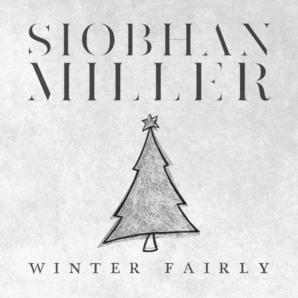 Siobhan Miller - Winter Fairly Siobhan Miller - Winter Fairly