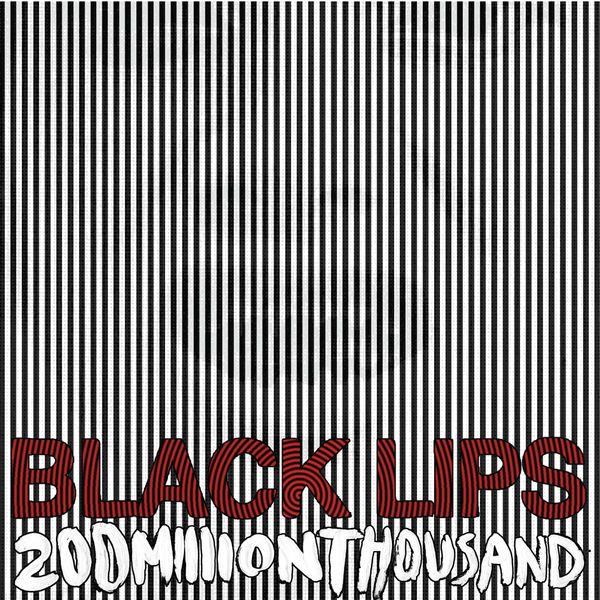 Black Lips|200 Million Thousand Black Lips|200 Million Thousand