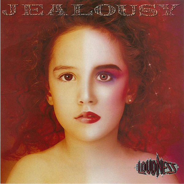 Loudness|JEALOUSY  (30th ANNIVERSARY Edition)