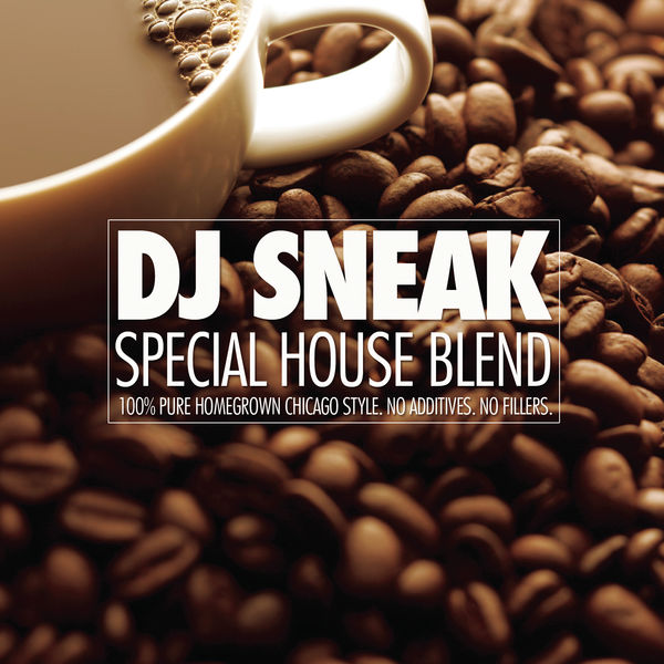 DJ Sneak|Special House Blend (Continuous DJ Mix by DJ Sneak) DJ Sneak|Special House Blend (Continuous DJ Mix by DJ Sneak)