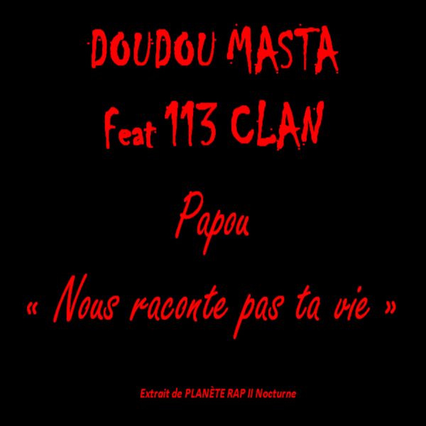 Doudou Masta|Nous raconte pas ta vie Doudou Masta|Nous raconte pas ta vie