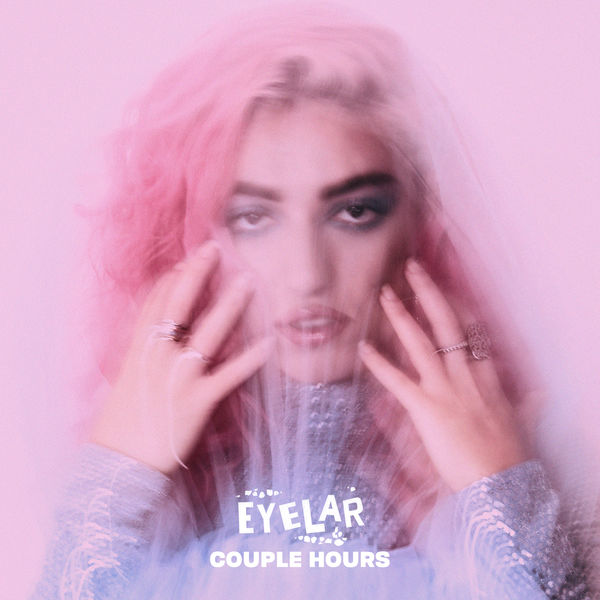 Eyelar|Couple Hours Eyelar|Couple Hours
