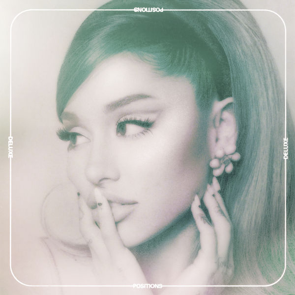 Ariana Grande|Positions (Deluxe)