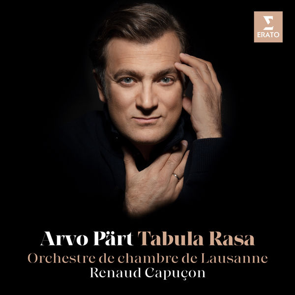 Renaud Capuçon|Pärt: Tabula Rasa - Darf ich... Renaud Capuçon|Pärt: Tabula Rasa - Darf ich...