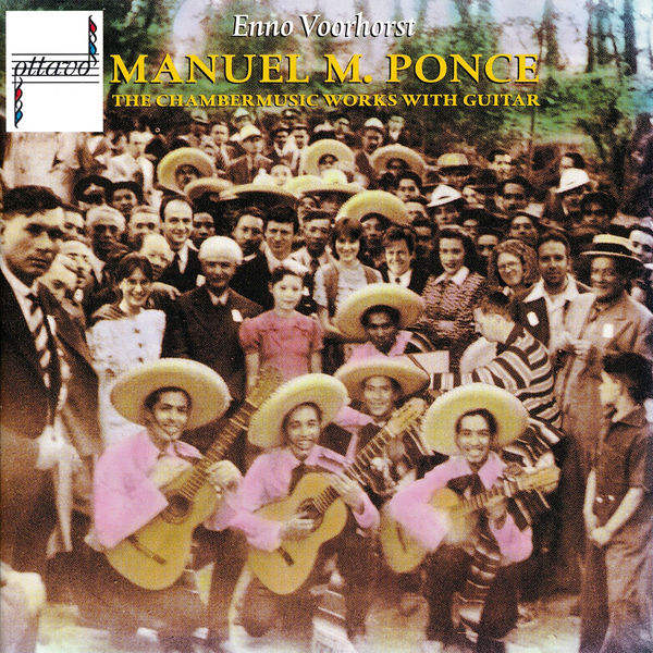 Enno Voorhorst|Manuel Maria Ponce: The Chambermusic Works with Guitar