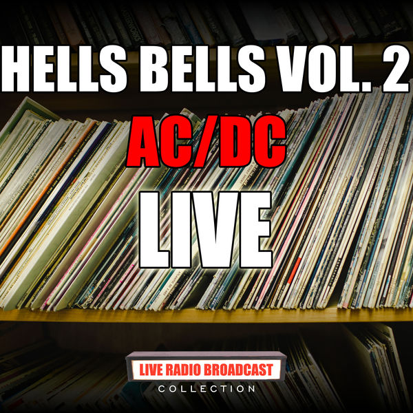 AC/DC - Hells Bells Vol. 2 AC/DC - Hells Bells Vol. 2
