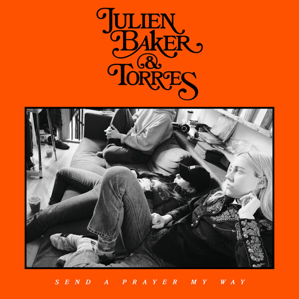 Julien Baker|Send A Prayer My Way Julien Baker|Send A Prayer My Way