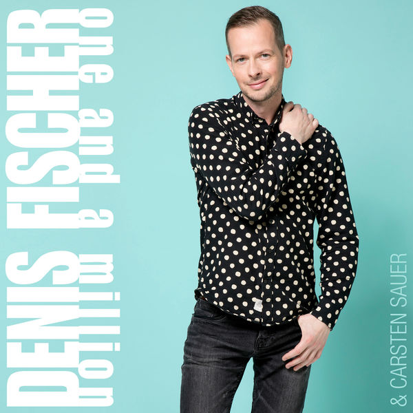 Denis Fischer - One and a Million Denis Fischer - One and a Million