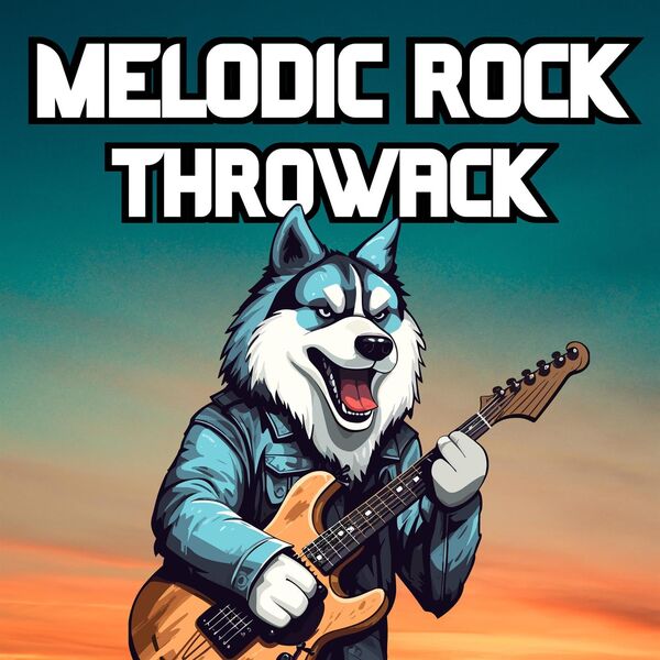 Various Artists|Melodic Rock Throwback Various Artists|Melodic Rock Throwback