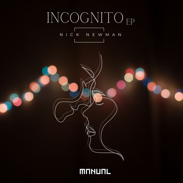 Nick Newman|Incognito EP