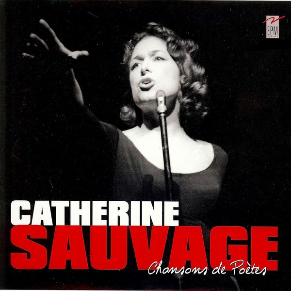 Catherine Sauvage - Chansons de poètes Catherine Sauvage - Chansons de poètes