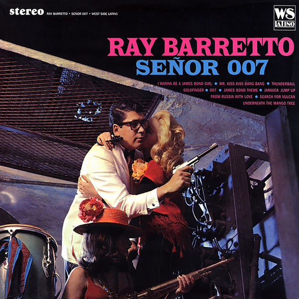 Ray Barretto|Señor 007 Ray Barretto|Señor 007