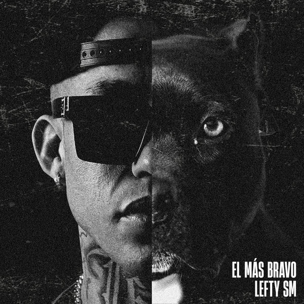Lefty Sm|El Más Bravo Lefty Sm|El Más Bravo
