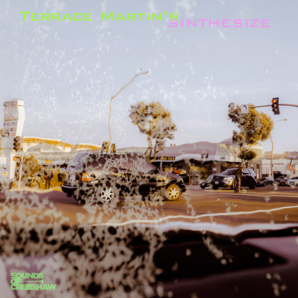 Terrace Martin - Sinthesize Terrace Martin - Sinthesize