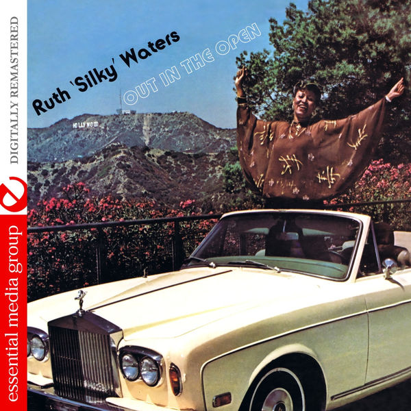 Ruth "Silky" Waters|Out In The Open (Digitally Remastered) Ruth "Silky" Waters|Out In The Open (Digitally Remastered)