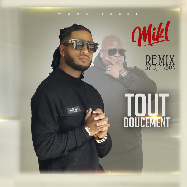 Mikl|TOUT DOUCEMENT (Dj Tyson Remix)