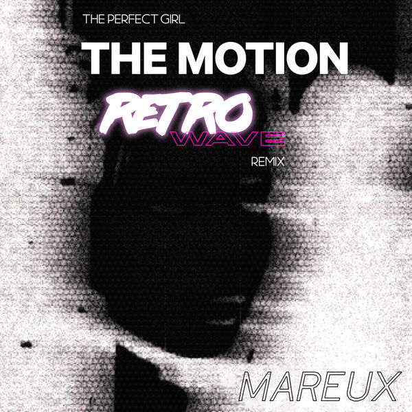 the-perfect-girl-the-motion-retrowave-remix-mareux-qobuz