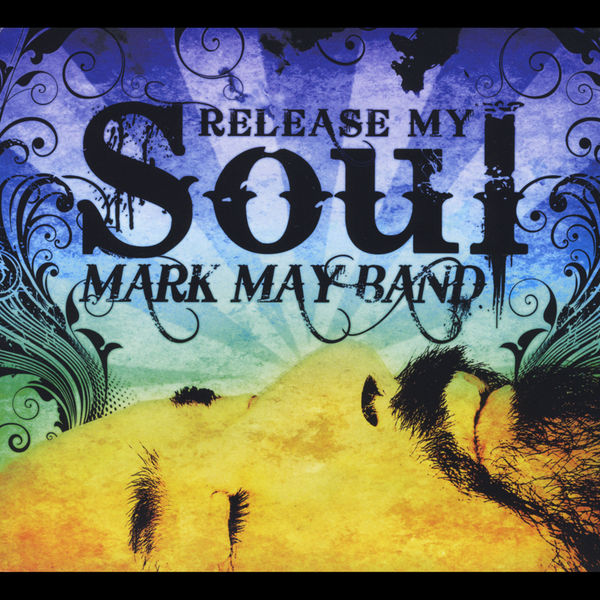 Mark May Band|Release My Soul