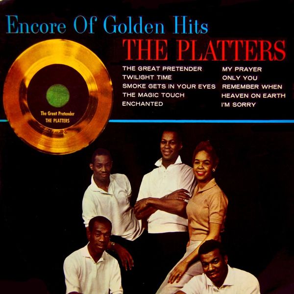 Encore Of Golden Hits, The Platters Qobuz