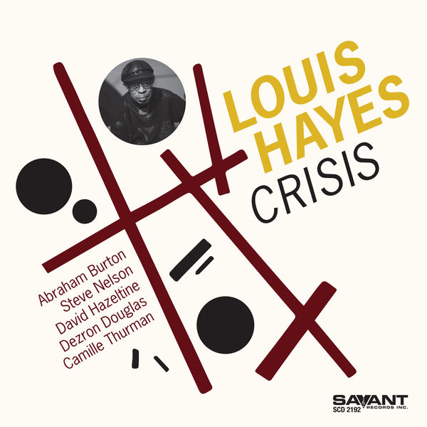 Louis Hayes|Crisis