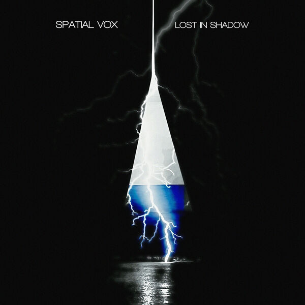 Spatial Vox|Lost In Shadow Spatial Vox|Lost In Shadow