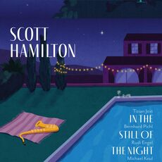 In the Still of the Night, スコット・ハミルトン - Qobuz