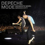 Depeche Mode Memento Mori: Mexico City