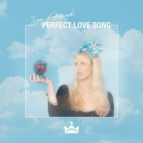Lisa Prank - Perfect Love Song Lisa Prank - Perfect Love Song