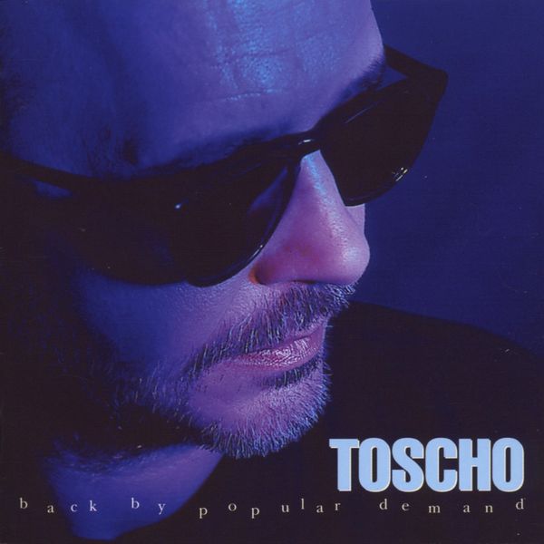 Toscho Todorovic|Back By Popular Demand Toscho Todorovic|Back By Popular Demand