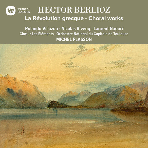 Michel Plasson|Berlioz: La Révolution grecque - Choral Works Michel Plasson|Berlioz: La Révolution grecque - Choral Works