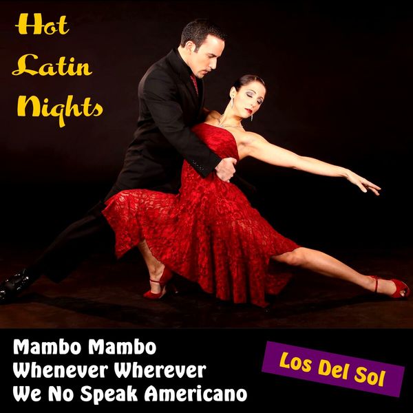 Los Del Sol - Hot Latin Nights Los Del Sol - Hot Latin Nights