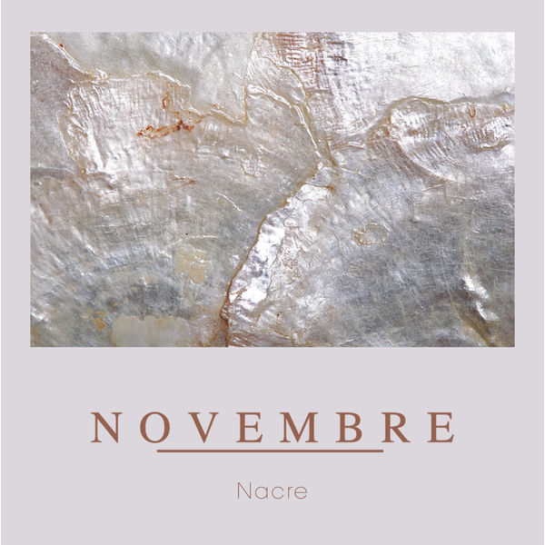 Novembre|Nacre Novembre|Nacre