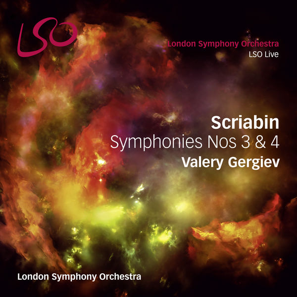 London Symphony Orchestra - Scriabin: Symphonies Nos. 3 & 4 London Symphony Orchestra - Scriabin: Symphonies Nos. 3 & 4