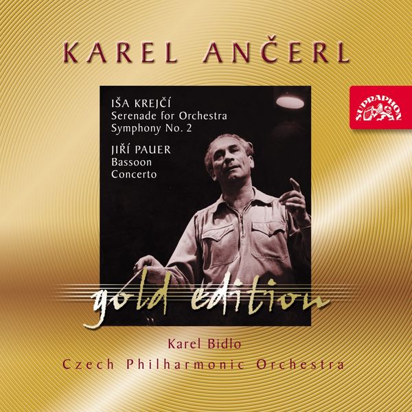 Karel Bidlo, Karel Ančerl, Czech Philharmonic - Ančerl Gold Edition 37. Krejčí: Serenade for Orchestra, Symphony No. 2 - Pauer: Bassoon Concerto Karel Bidlo, Karel Ančerl, Czech Philharmonic - Ančerl Gold Edition 37. Krejčí: Serenade for Orchestra, Symphony No. 2 - Pauer: Bassoon Concerto