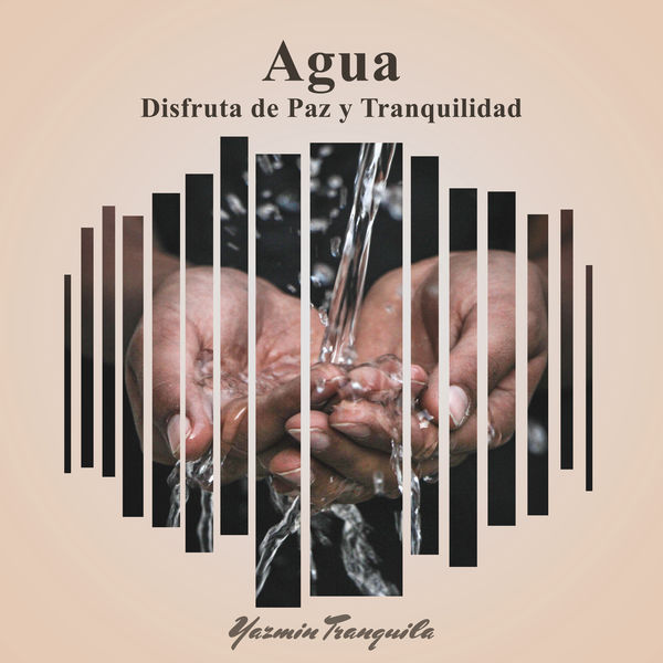 Yazmin Tranquila - Agua Yazmin Tranquila - Agua