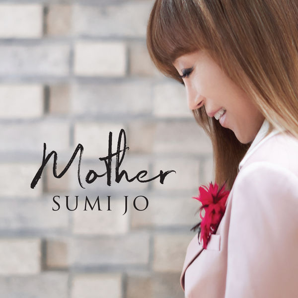 Sumi Jo - Mother Sumi Jo - Mother