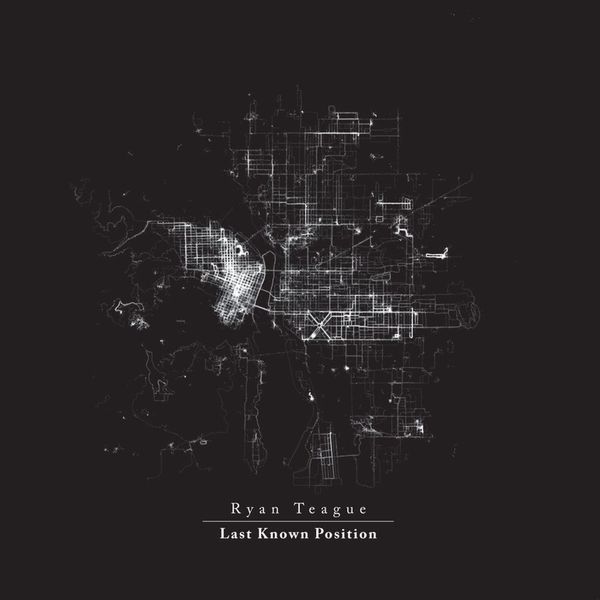 Ryan Teague|Last Known Position Ryan Teague|Last Known Position