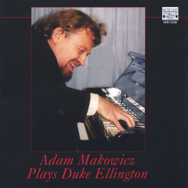 Adam Makowicz|Adam Makowicz Plays Duke Ellington