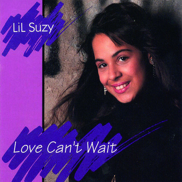 Lil Suzy|Love Can't Wait Lil Suzy|Love Can't Wait