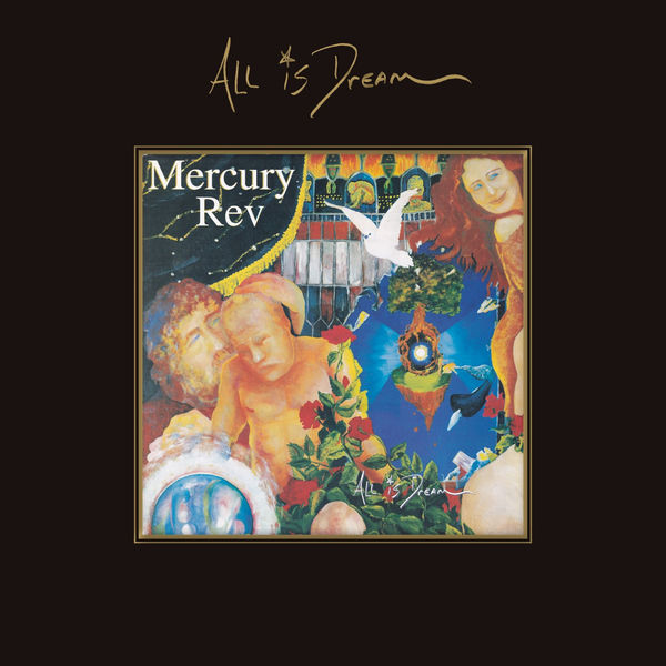 Mercury Rev|All Is Dream   (Expanded Edition)