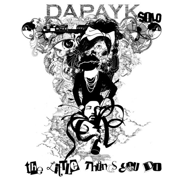 Dapayk Solo|The Little Things You Do Dapayk Solo|The Little Things You Do