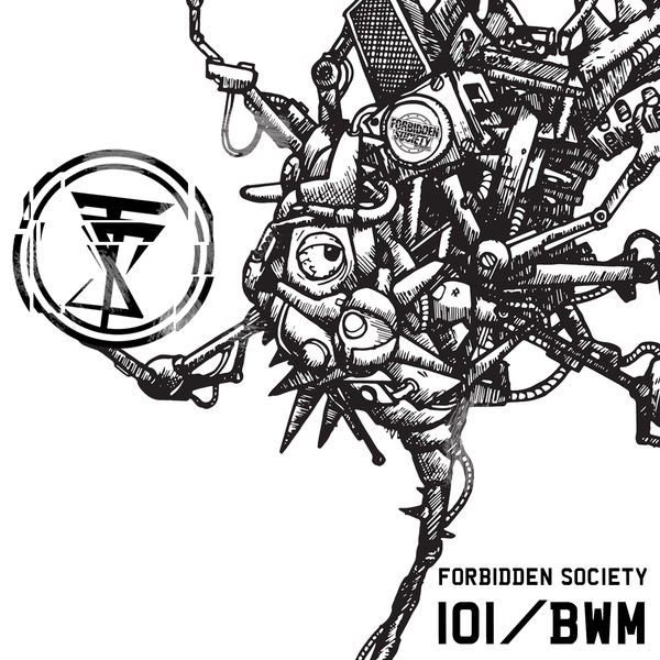 Forbidden Society|101 / BWM Forbidden Society|101 / BWM