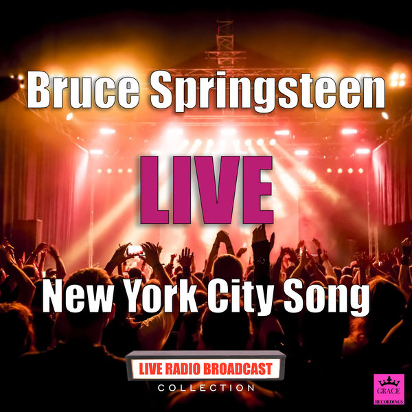 Bruce Springsteen - New York City Song Bruce Springsteen - New York City Song